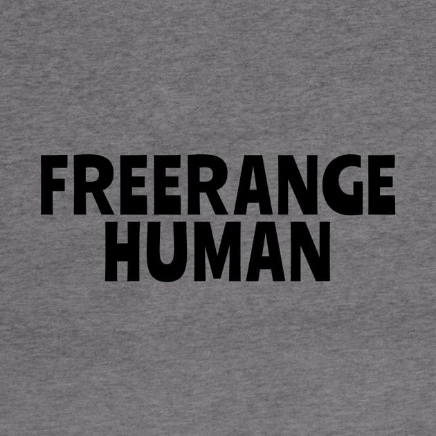 FREERANGE HUMAN for freelancers, hikers, vegans and campers by OK SKETCHY